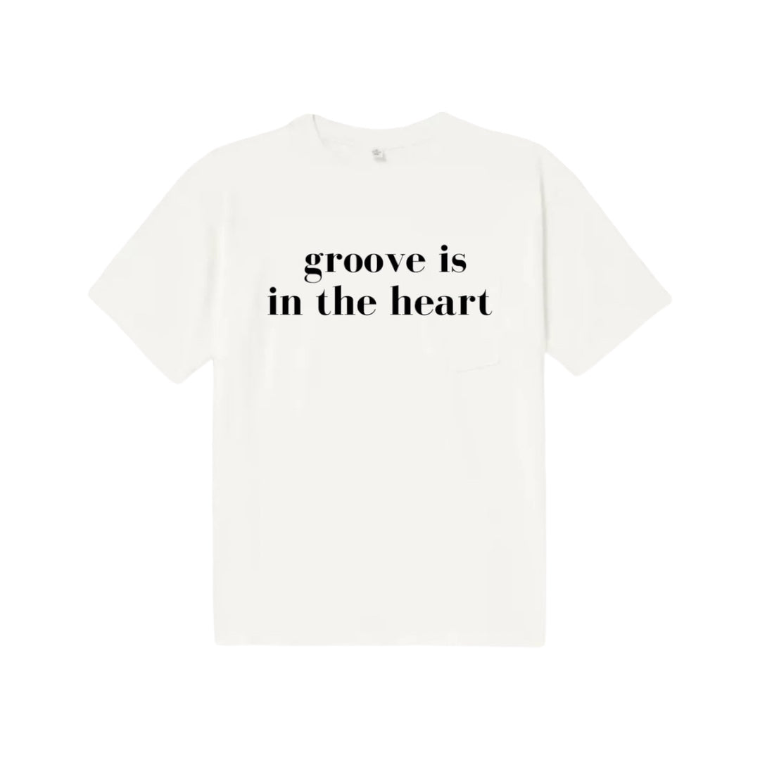 Groove Is In The Heart Slogan T-Shirt